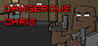 Dangerous Chris