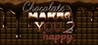 Chocolate makes you happy 2 Image