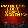 Princess.Loot.Pixel.Again x2 Image