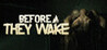 Before They Wake Image