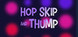 Hop Skip and Thump Product Image