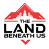 The Land Beneath Us