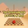 The Perplexing Orb: Bounce N' Roll Image