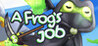 A Frog's Job Image