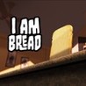 I Am Bread Image