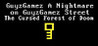 GuyzGamez A Nightmare on GuyGamez Street: The Cursed Forest of Doom