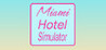 Miami Hotel Simulator Image
