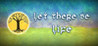 Let There Be Life