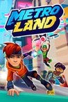 MetroLand Image
