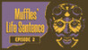Muffles' Life Sentence: EPISODE 2 Image