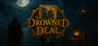 The Drowned Deal