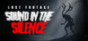 Lost Footage : Sound In The Silence Image
