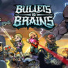 Bullets & Brains Image