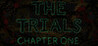 The Trials - Chapter One