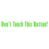 Don't Touch this Button! Image