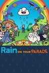Rain on Your Parade Image