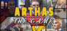 Arthas - The Game