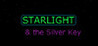 Starlight and the Silver Key