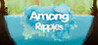 Among Ripples Image