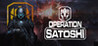 Operation Satoshi