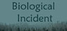 Biological Incident