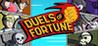 Duels of Fortune