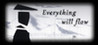 Everything Will Flow Image