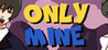 Only Mine Image