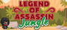Legend of Assassin: Jungle