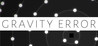 Gravity Error Image