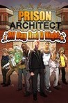 Prison Architect: All Day And A Night