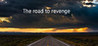 The road to revenge Image