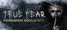 True Fear: Forsaken Souls - Part 2 Image
