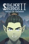 Shalnor Legends 2: Trials of Thunder