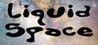 Liquid Space (2019) Image