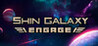 Shin Galaxy - Engage Image