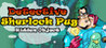 Detective Sherlock Pug - Hidden Object