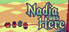 Nadia Was Here Image