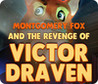 Montgomery Fox and the Revenge of Victor Draven Image