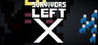 SURVIVORS LEFT: X