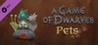 A Game of Dwarves: Pets Image