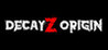 DecayZ Origin