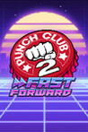 Punch Club 2: Fast Forward Image