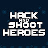 Hack and Shoot Heroes Image