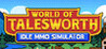 World of Talesworth: Idle MMO Simulator