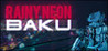 Rainy Neon: Baku Image