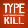 Type Kill Image