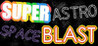 Super Astro Space Blast