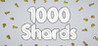 1000 Shards