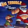Big Trouble in Little Chimney